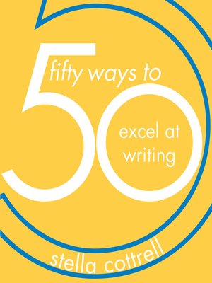 cover image of 50 Ways to Excel at Writing